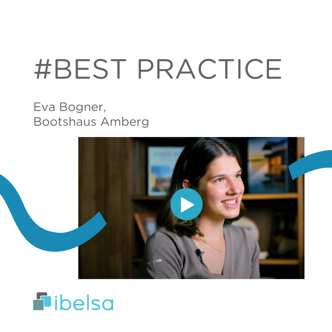 #best practice: Eva Bogner vom Bootshaus Amberg erzählt: wieso ibelsa.